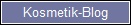 Kosmetik-Blog